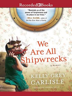 cover image of We Are All Shipwrecks: a Memoir